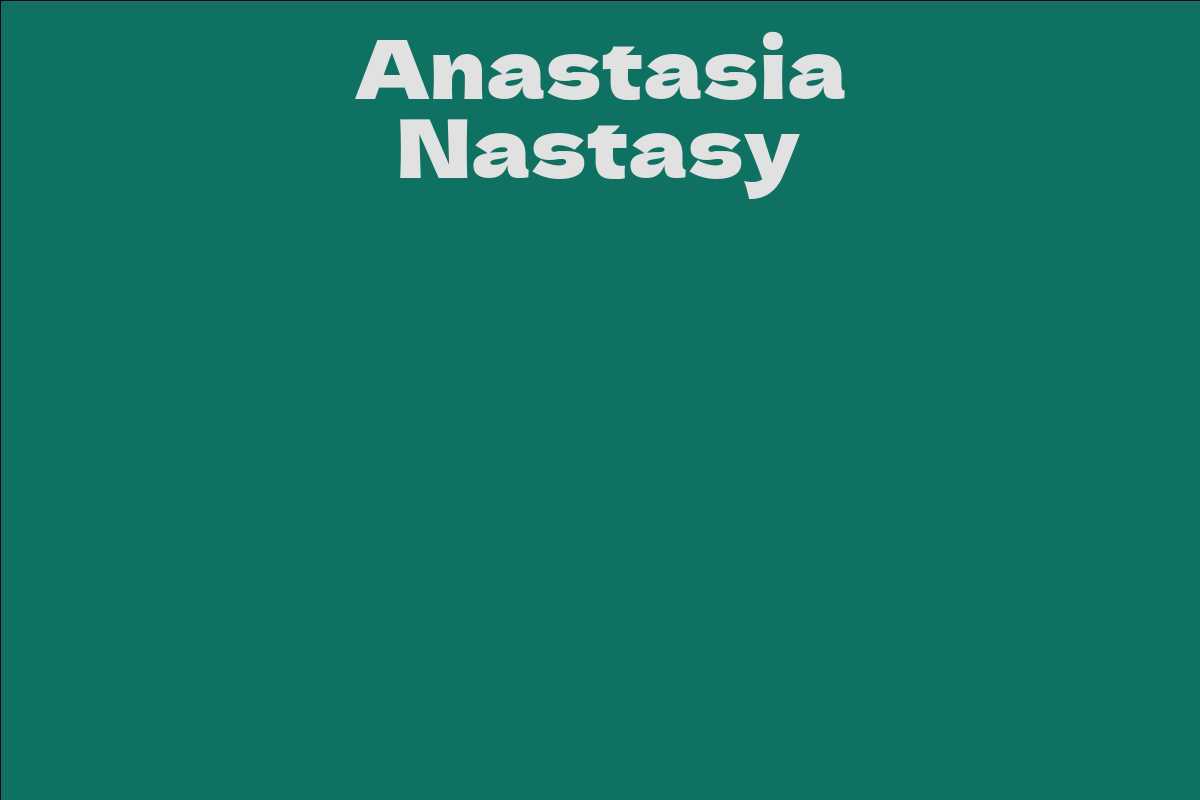 Anastasia Nastasy