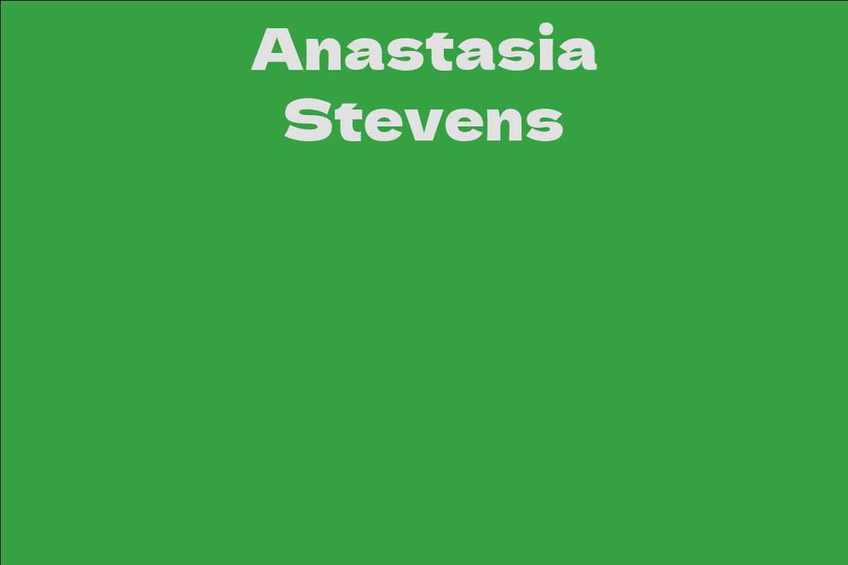 Anastasia Stevens