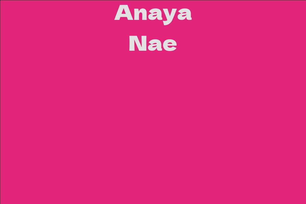 Anaya Nae