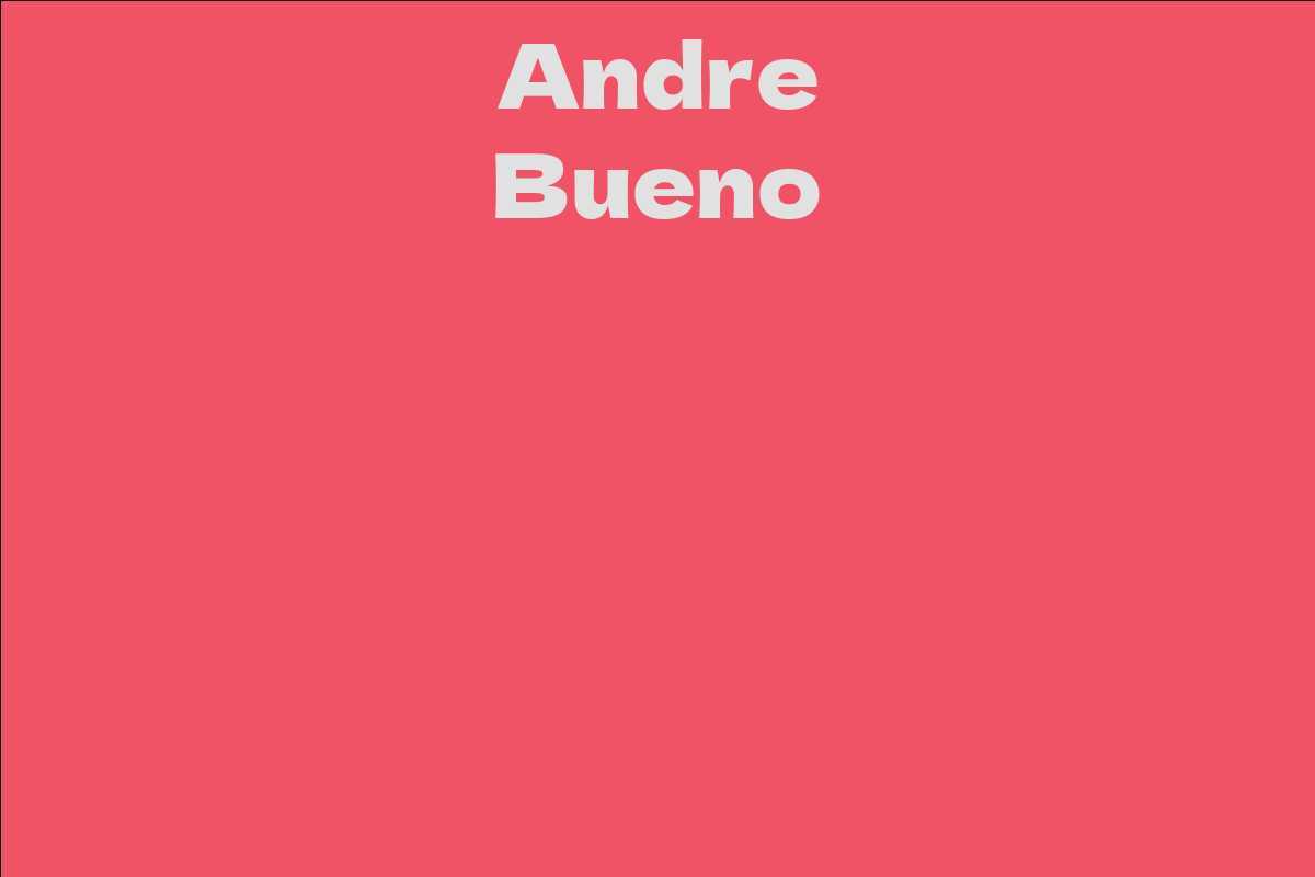 Andre Bueno