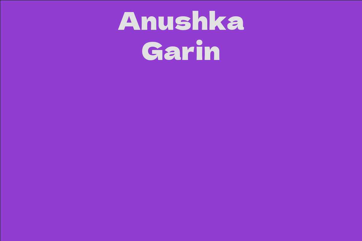 Anushka Garin