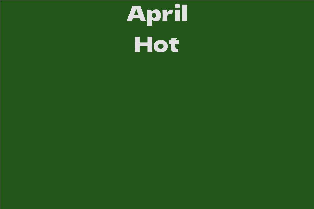 April Hot