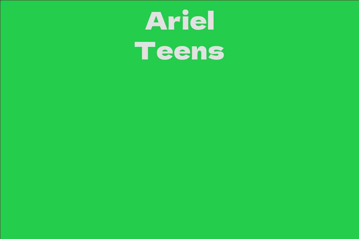 Ariel Teens
