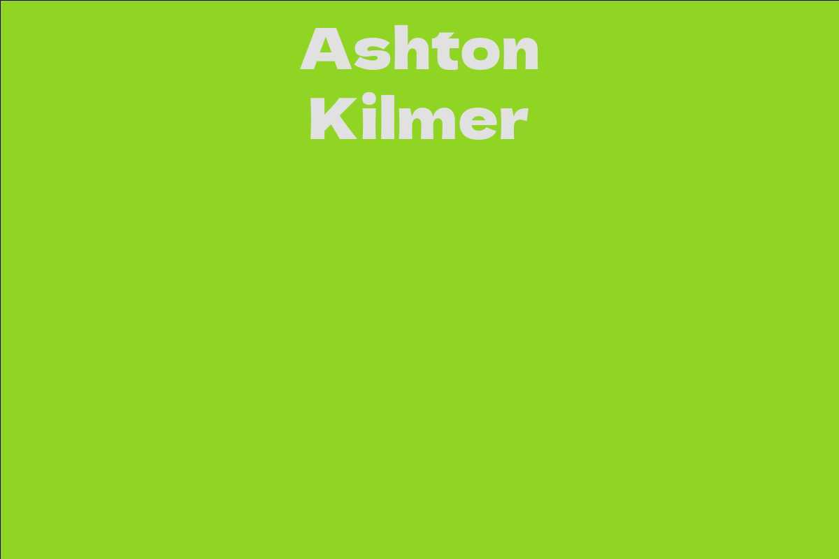Ashton Kilmer