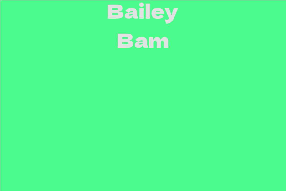 Bailey Bam
