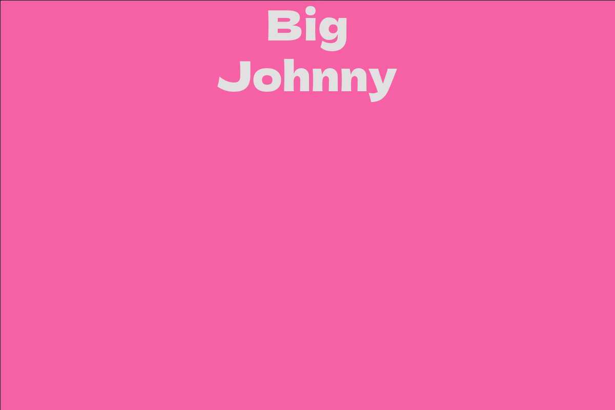 Big Johnny