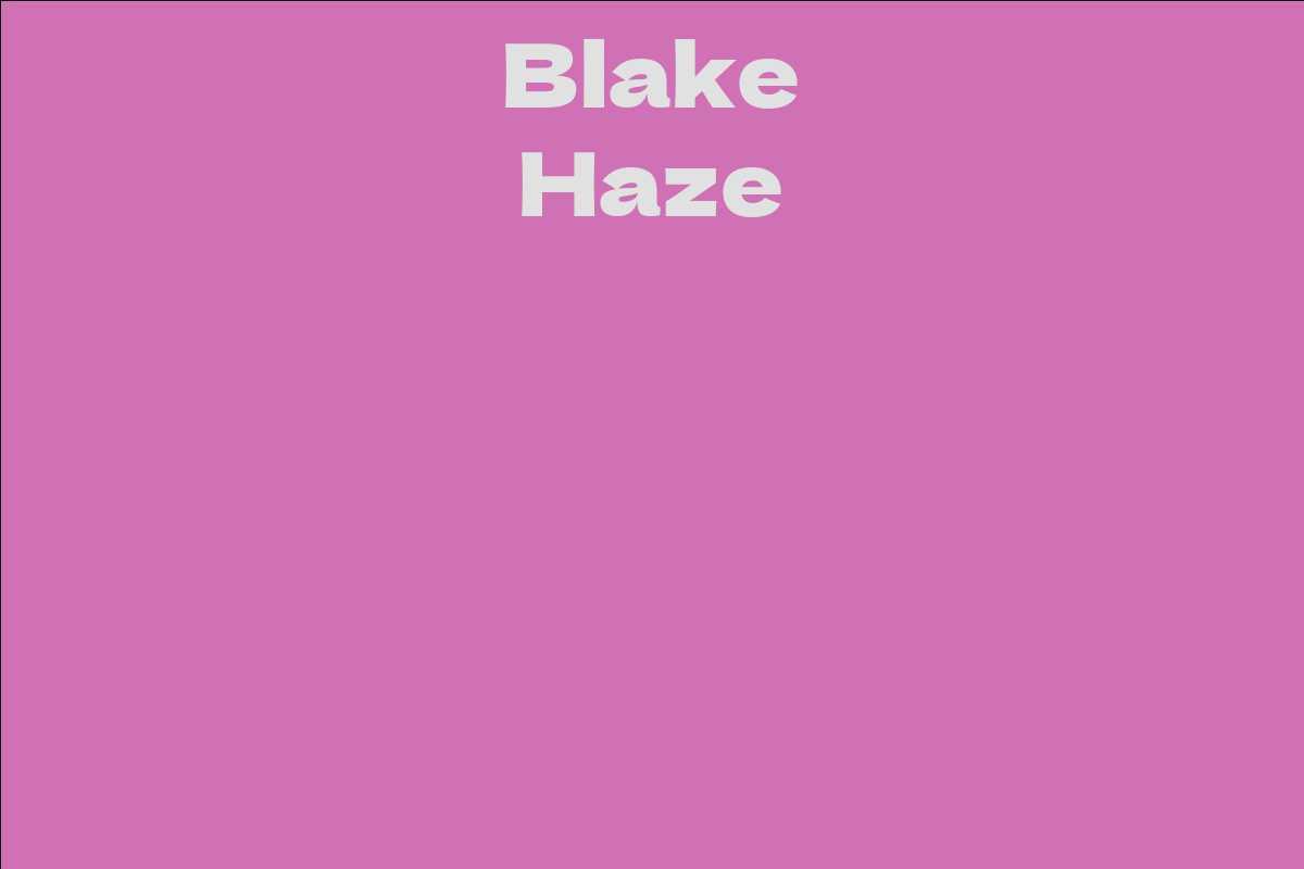 Blake Haze