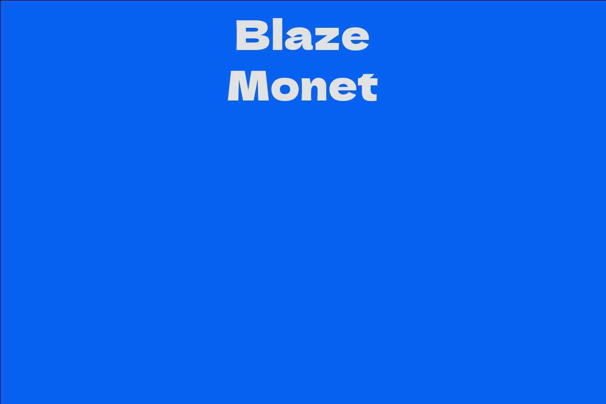Blaze Monet