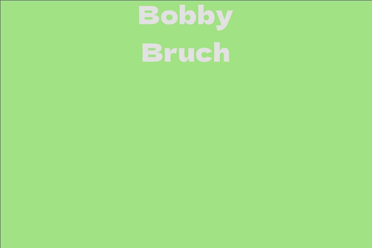 Bobby Bruch