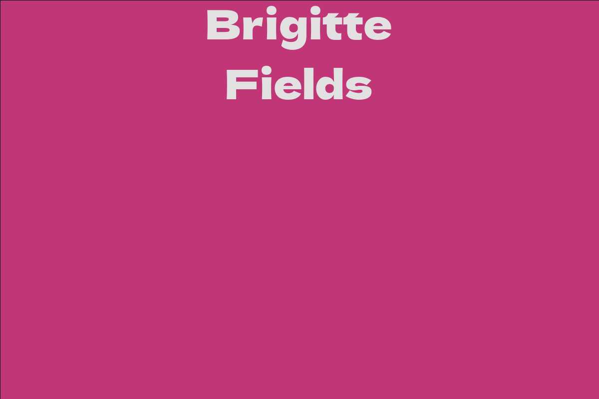Brigitte Fields