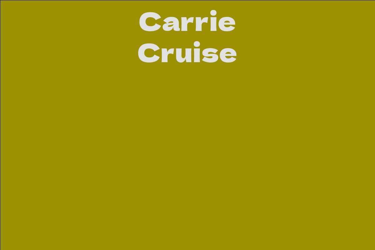 Carrie Cruise
