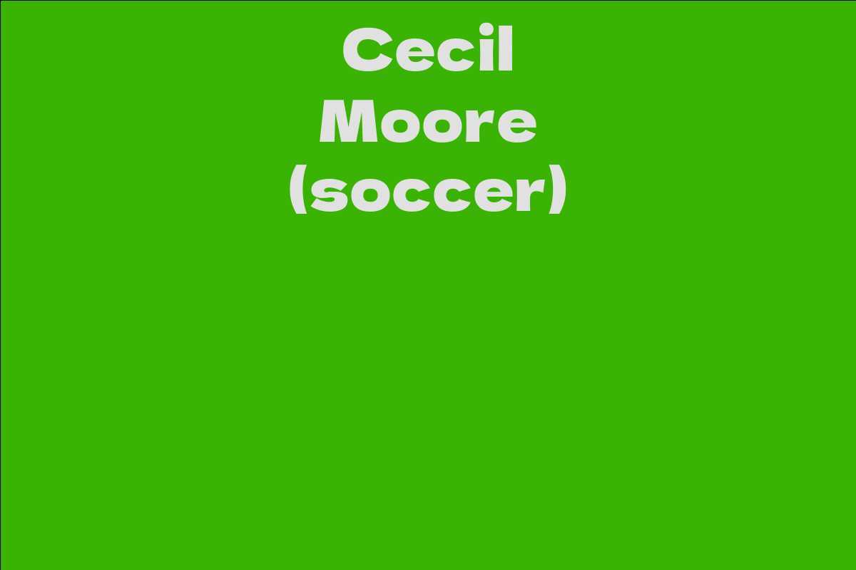 Cecil Moore (soccer)