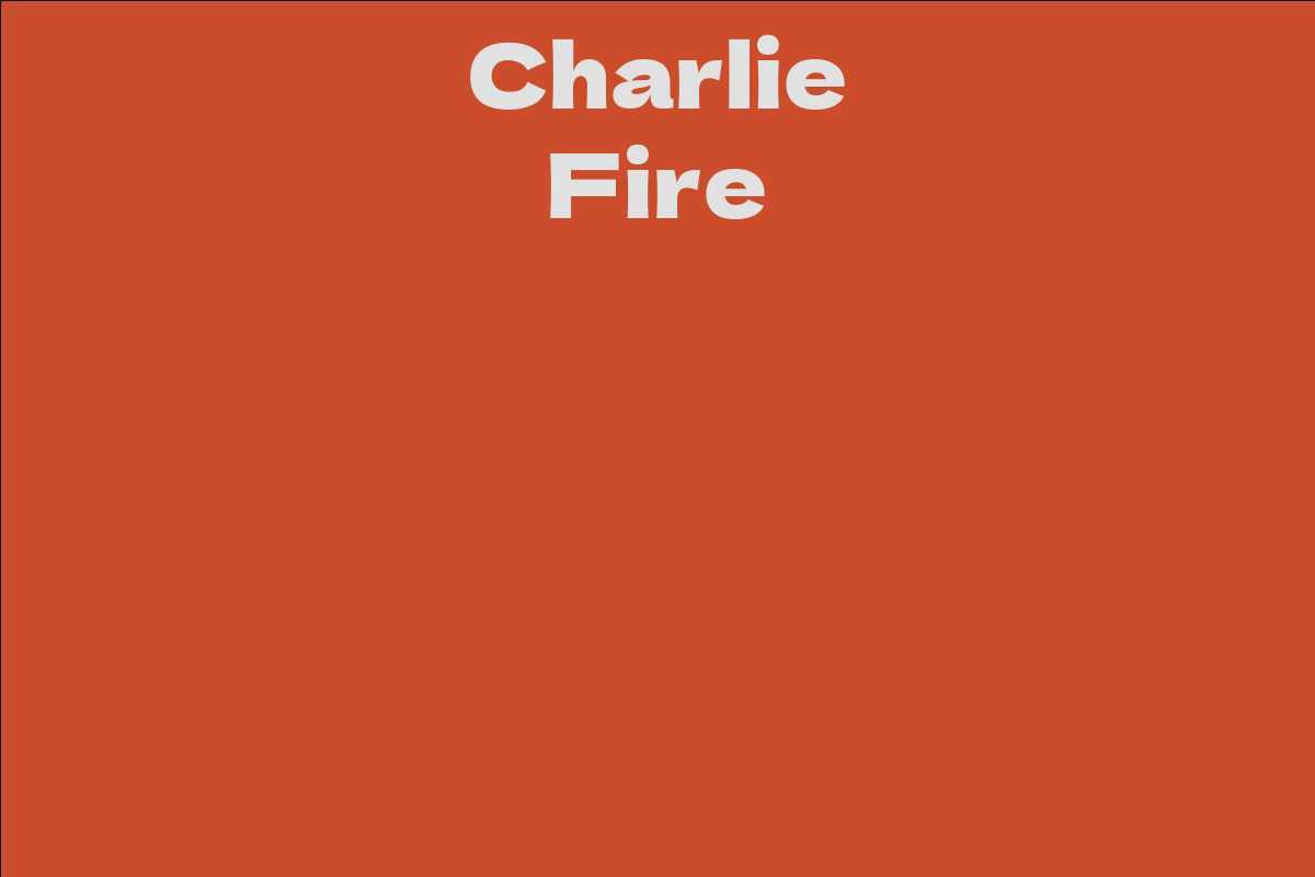 Charlie Fire