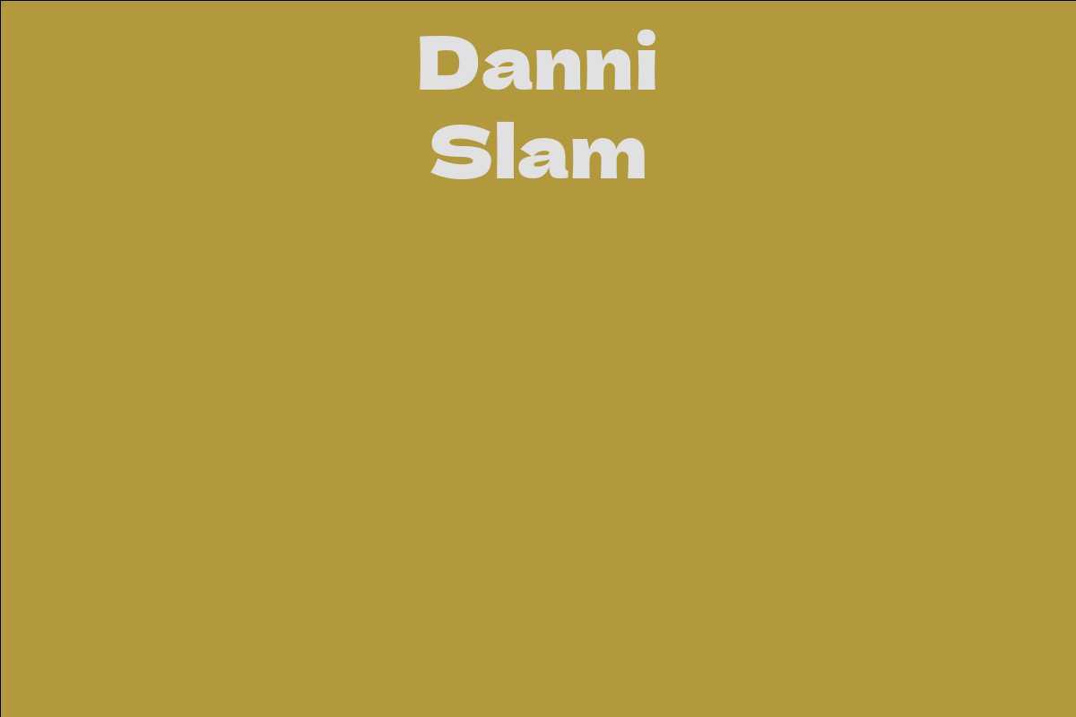 Danni Slam