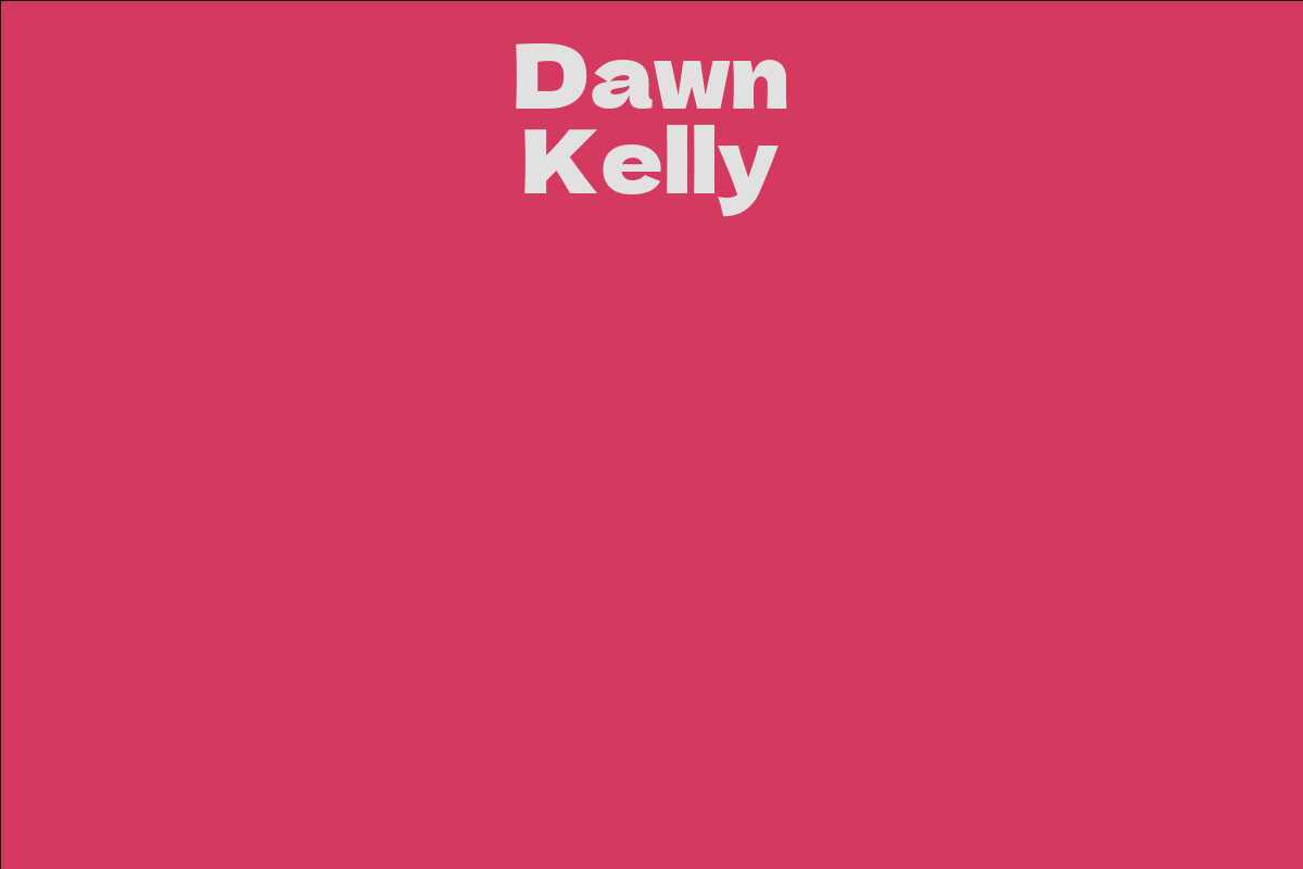 Dawn Kelly