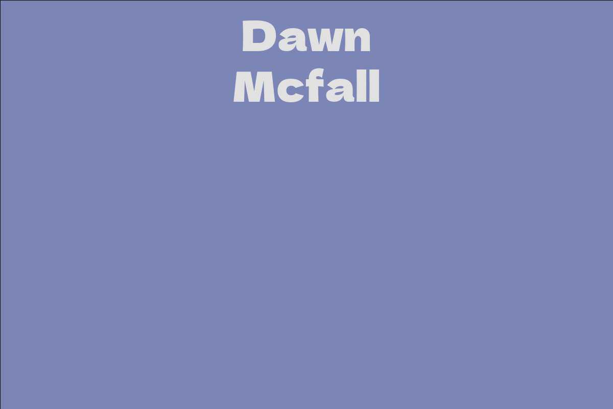 Dawn Mcfall