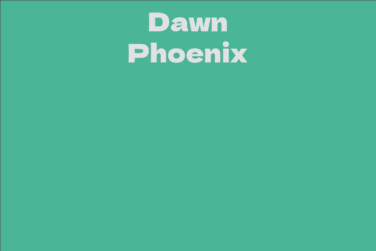 Dawn Phoenix