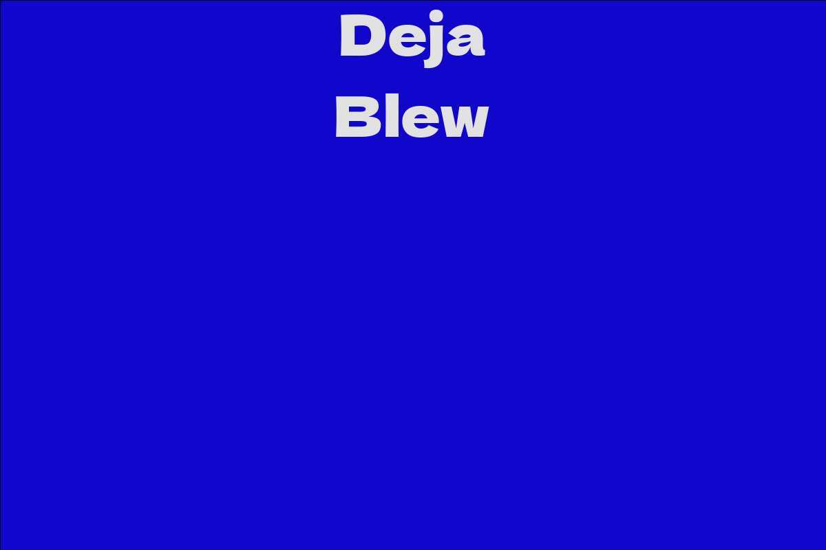 Deja Blew
