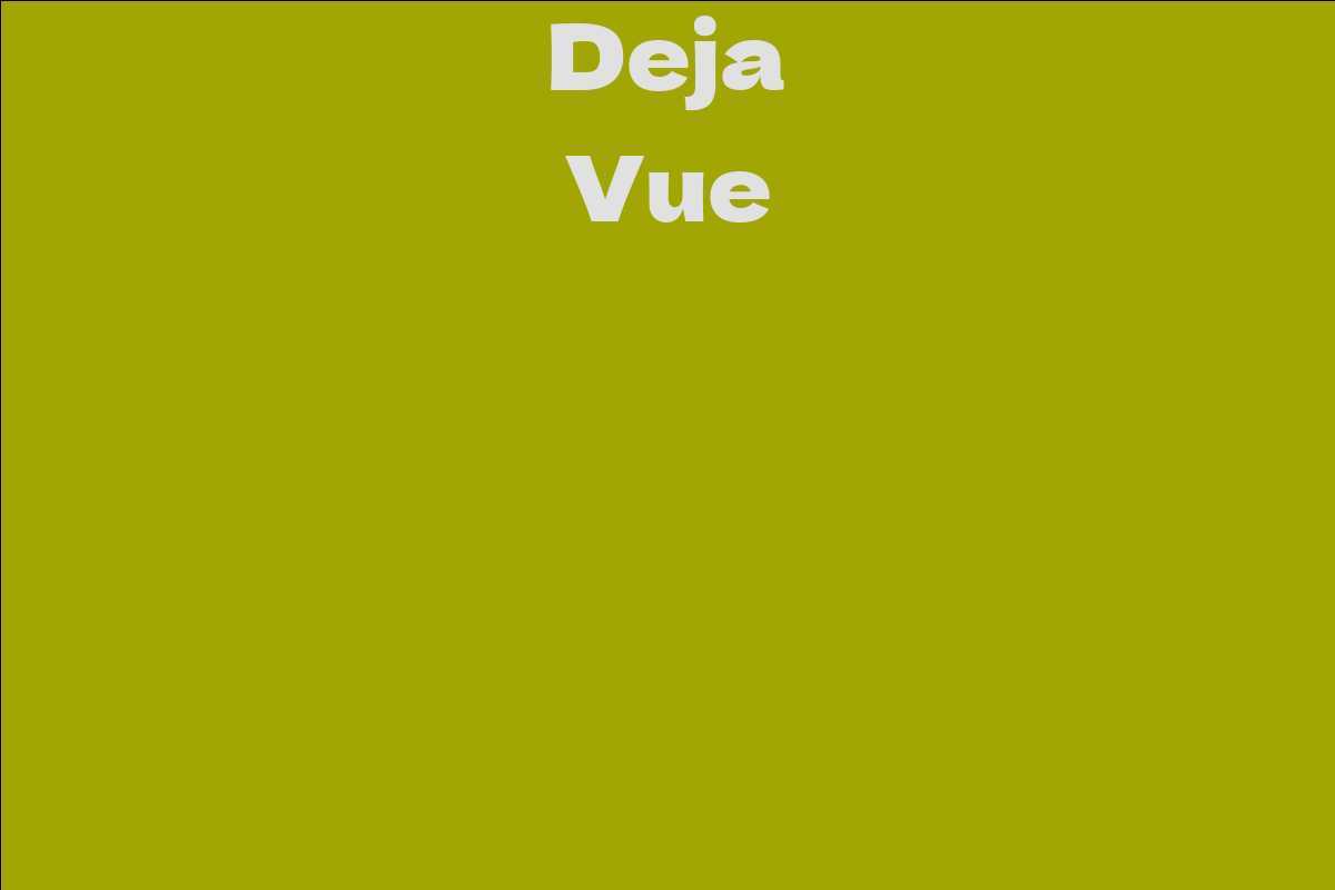 Deja Vue