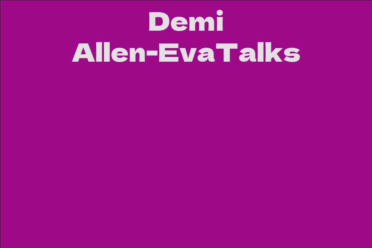 Demi Allen-EvaTalks