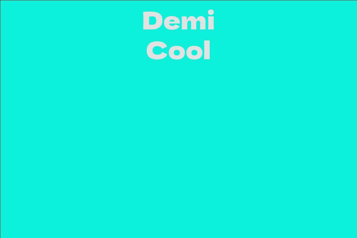 Demi Cool