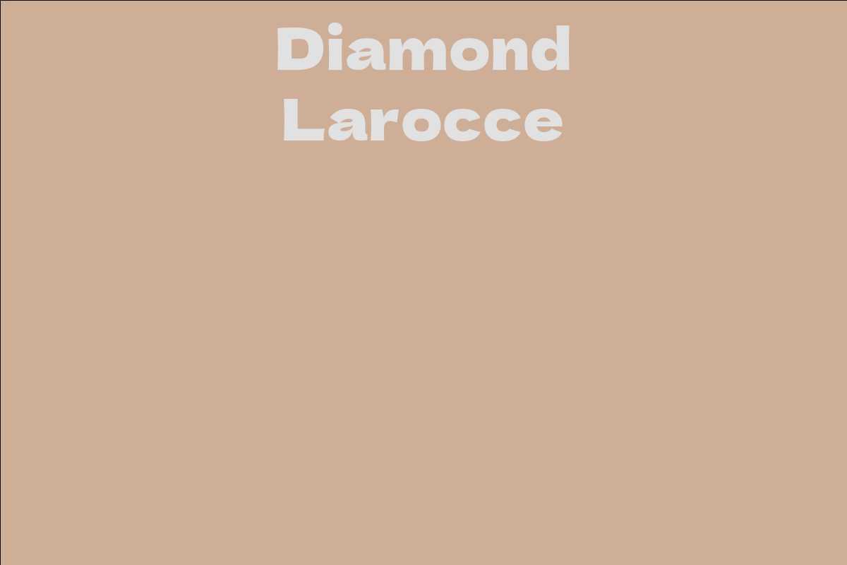 Diamond Larocce