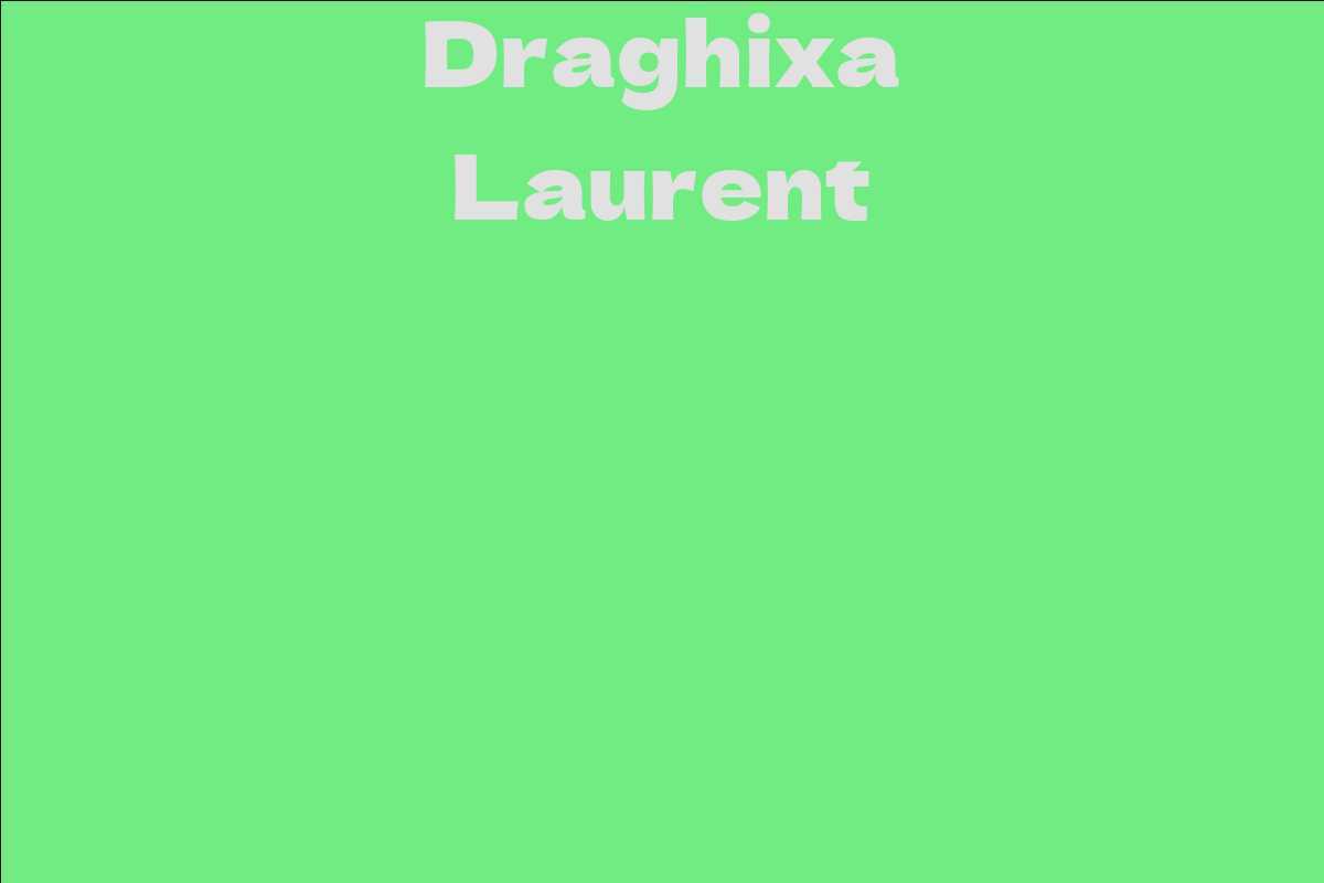 Draghixa Laurent
