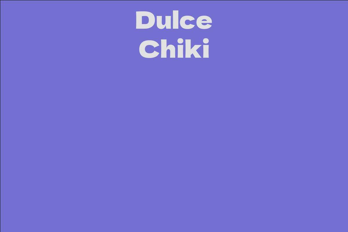 Dulce Chiki