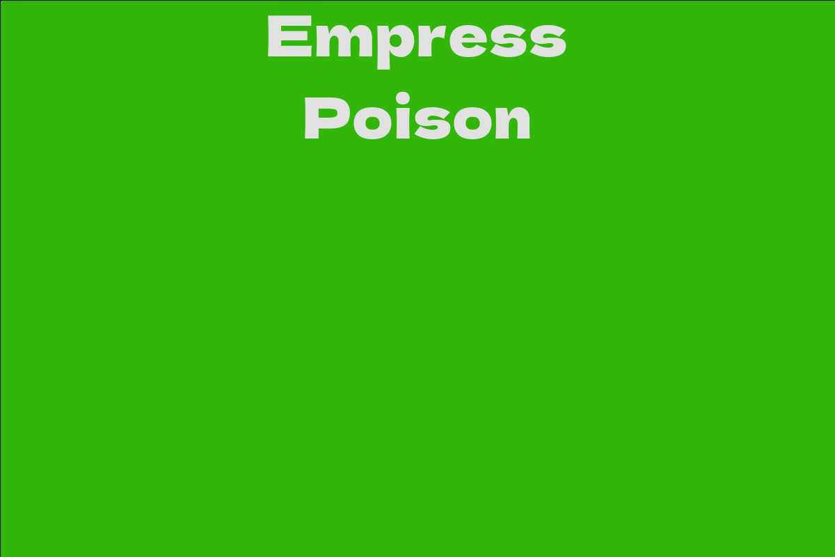 Empress Poison