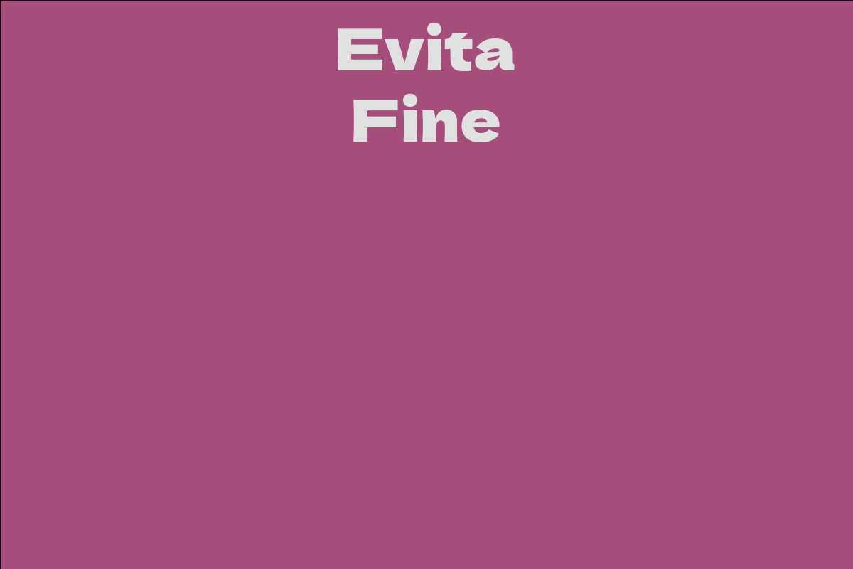 Evita Fine