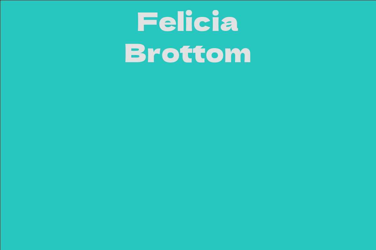 Felicia Brottom