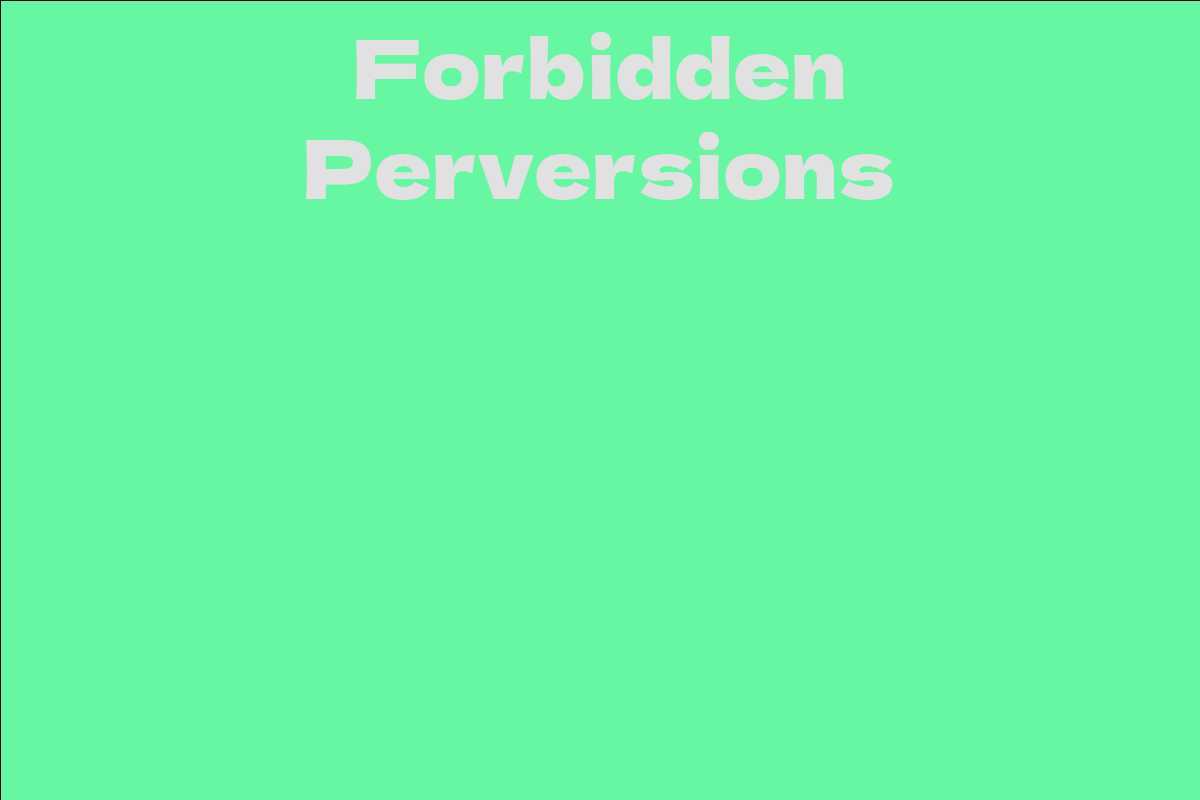 Forbidden Perversions