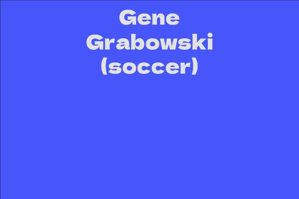 Gene Grabowski (soccer)