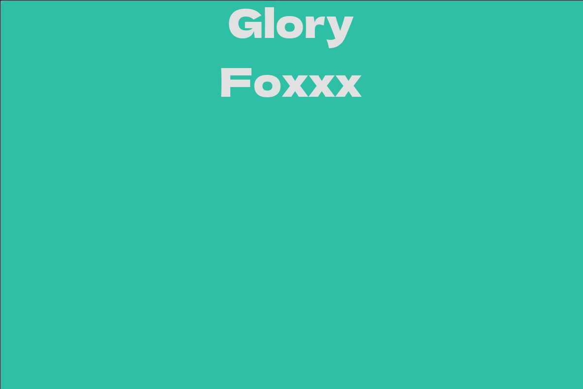 Glory Foxxx