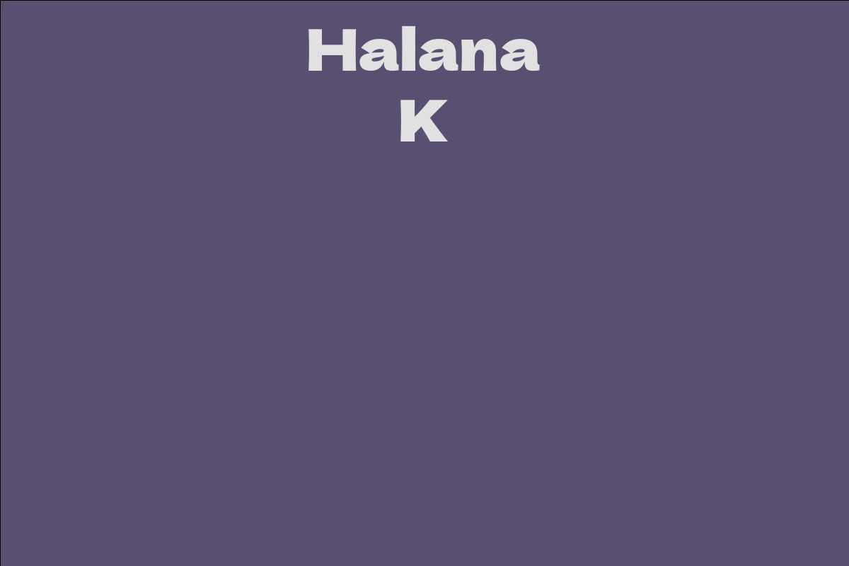 Halana K