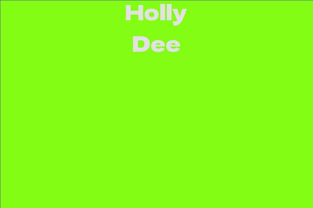 Holly Dee