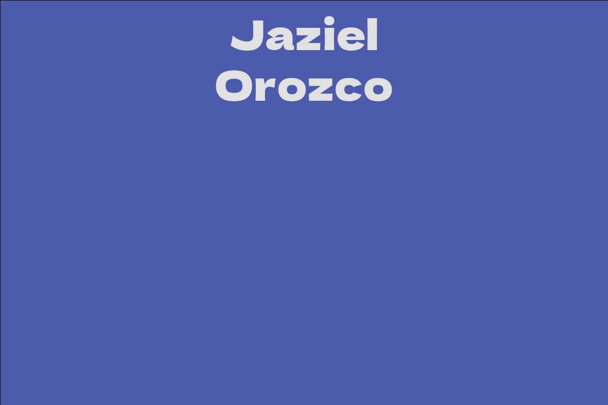 Jaziel Orozco