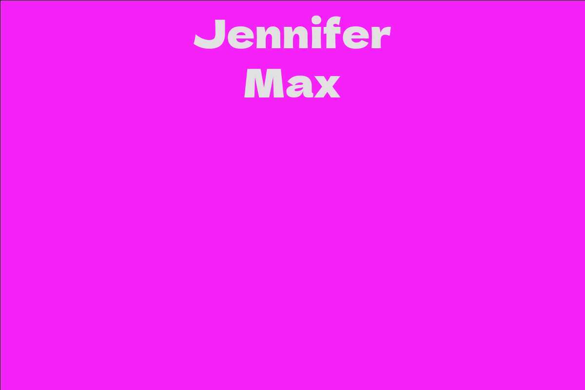 Jennifer Max