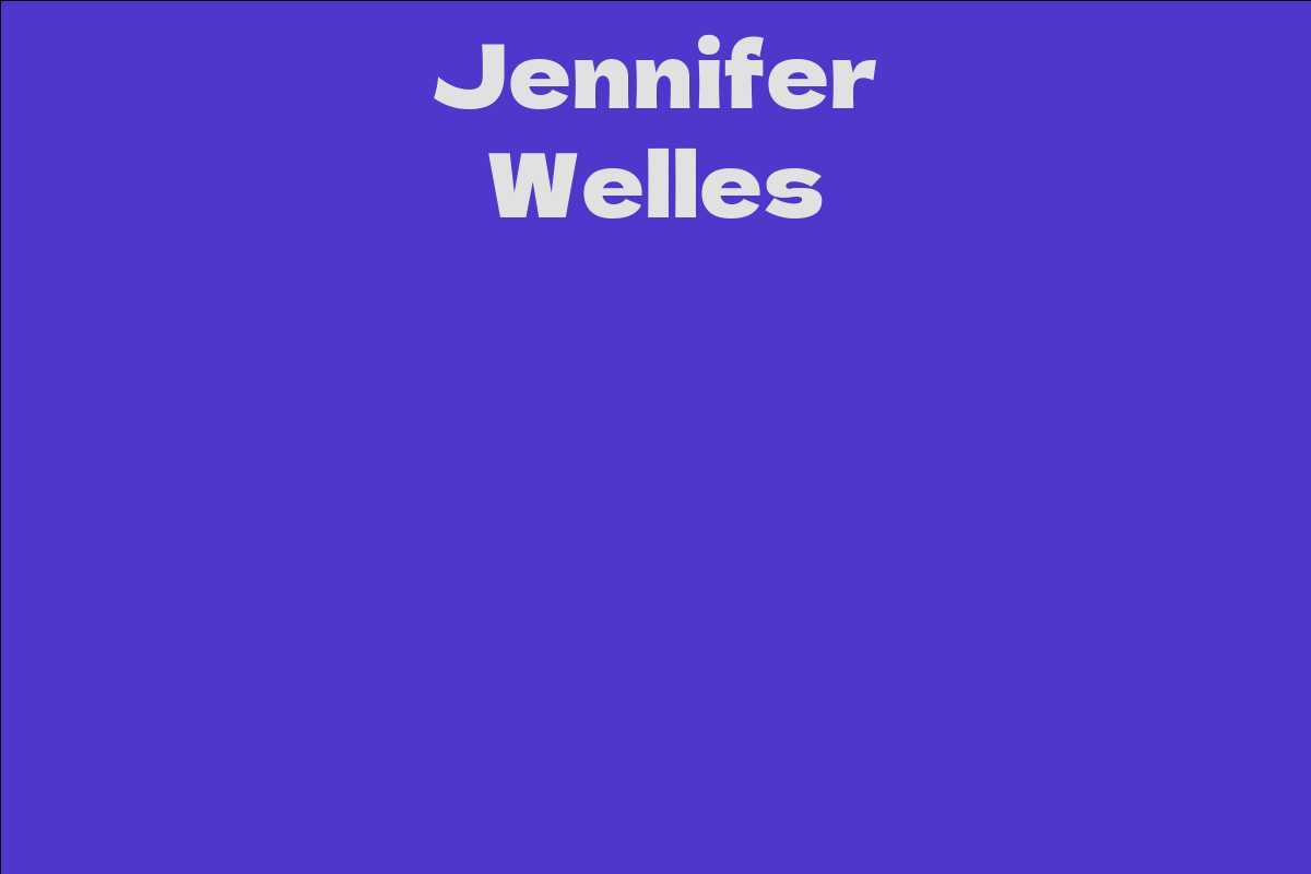 Jennifer Welles