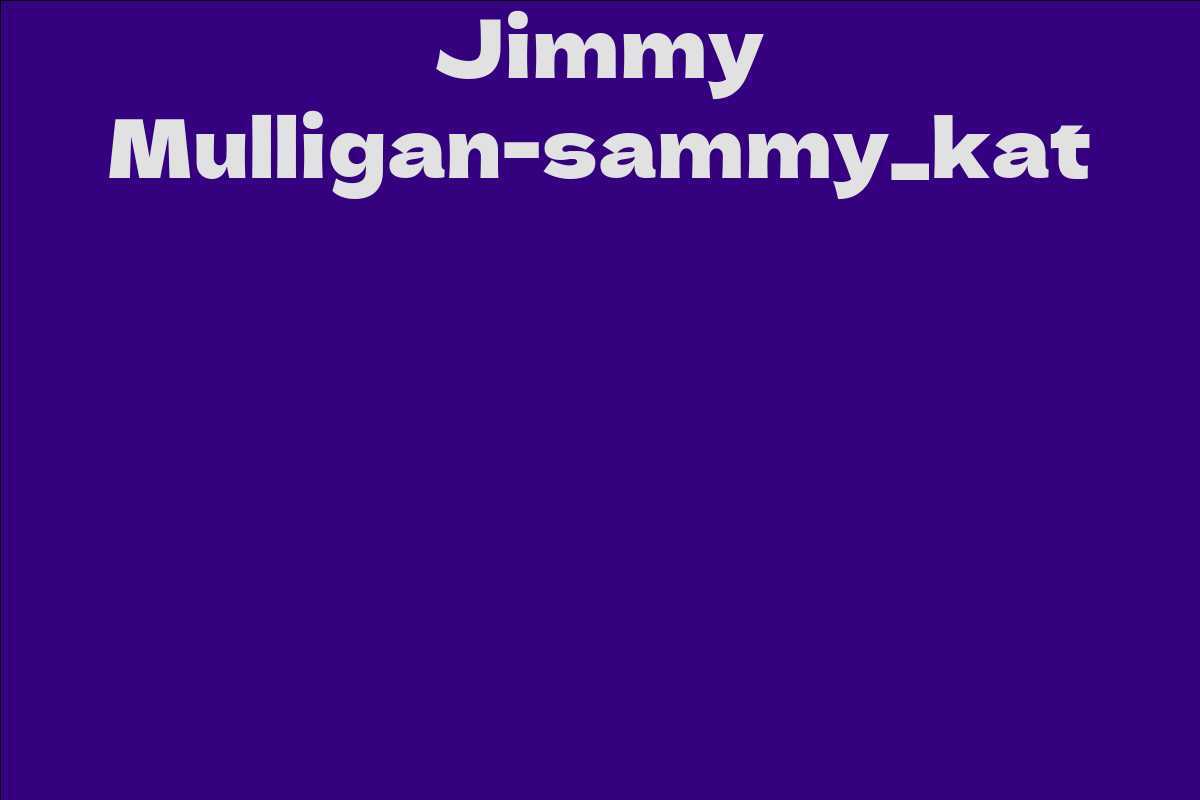 Jimmy Mulligan-sammy_kat