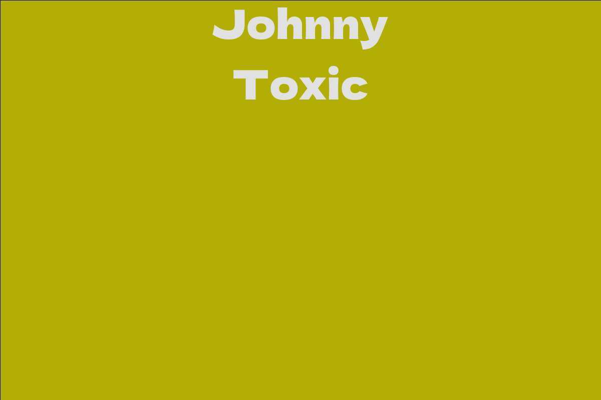 Johnny Toxic