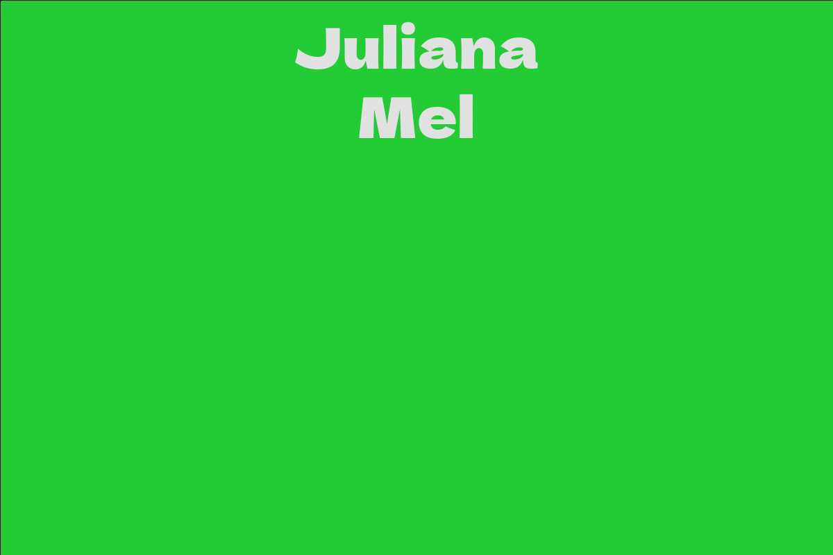 Juliana Mel