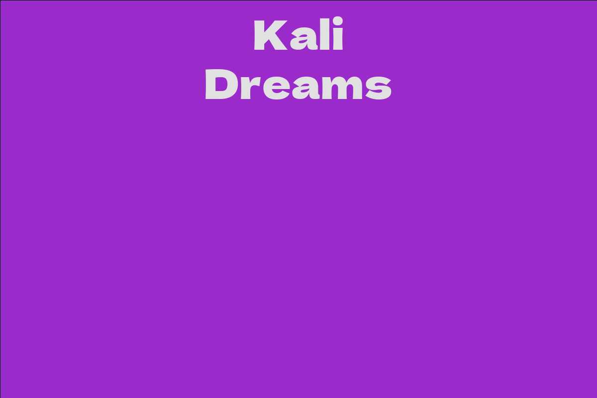 Kali Dreams