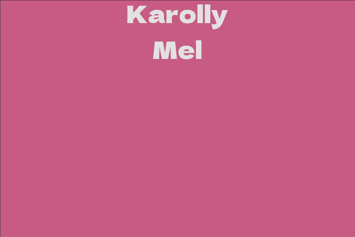 Karolly Mel