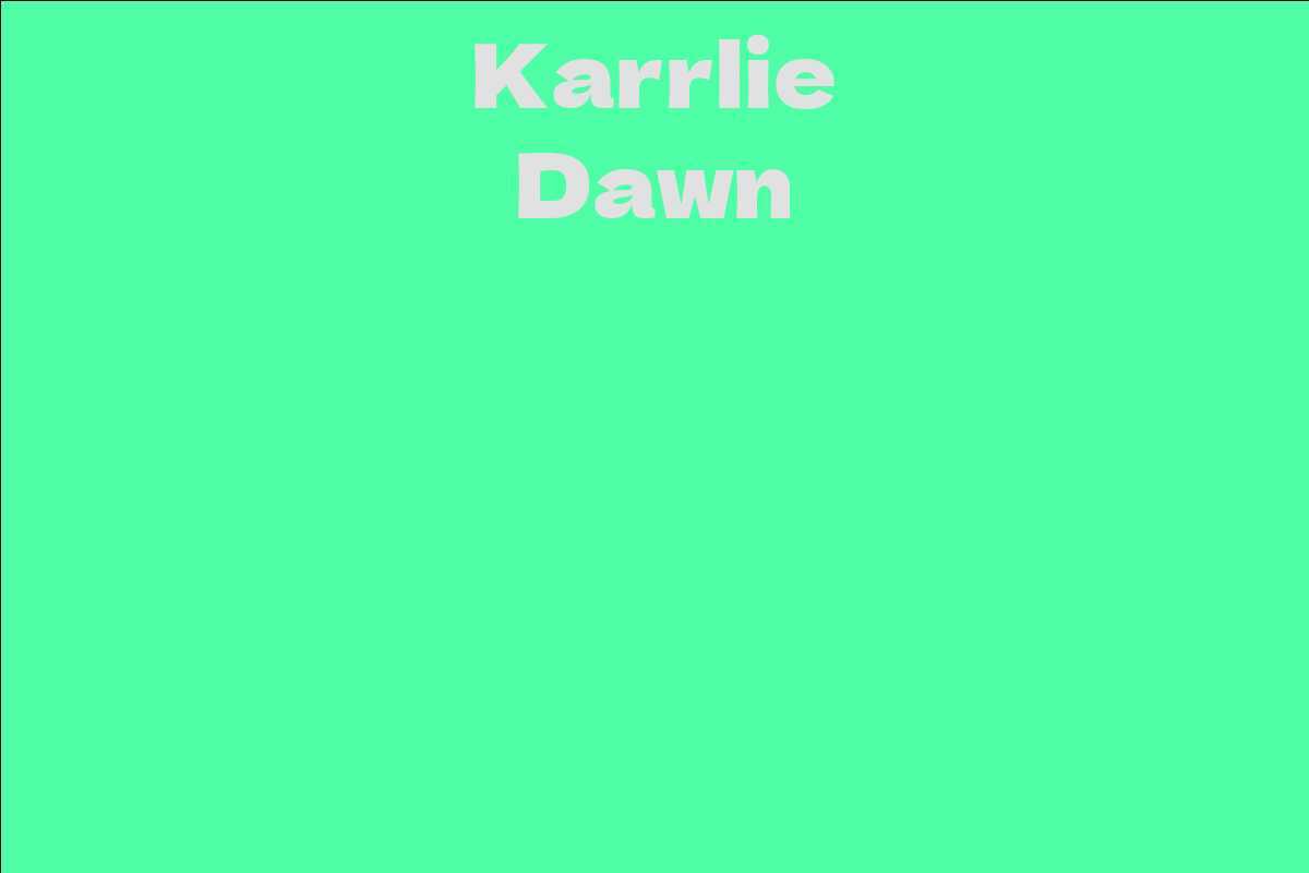 Karrlie Dawn