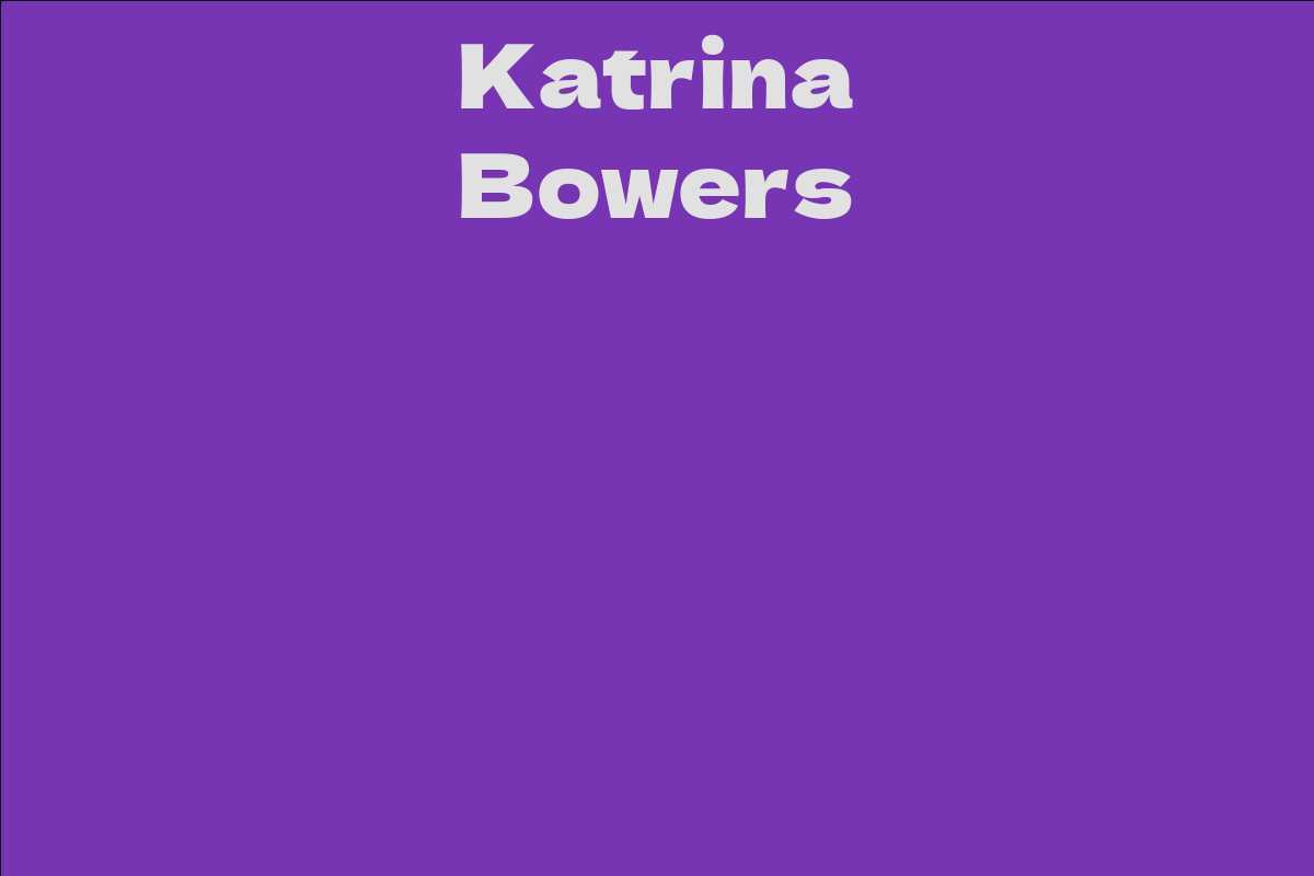 Katrina Bowers