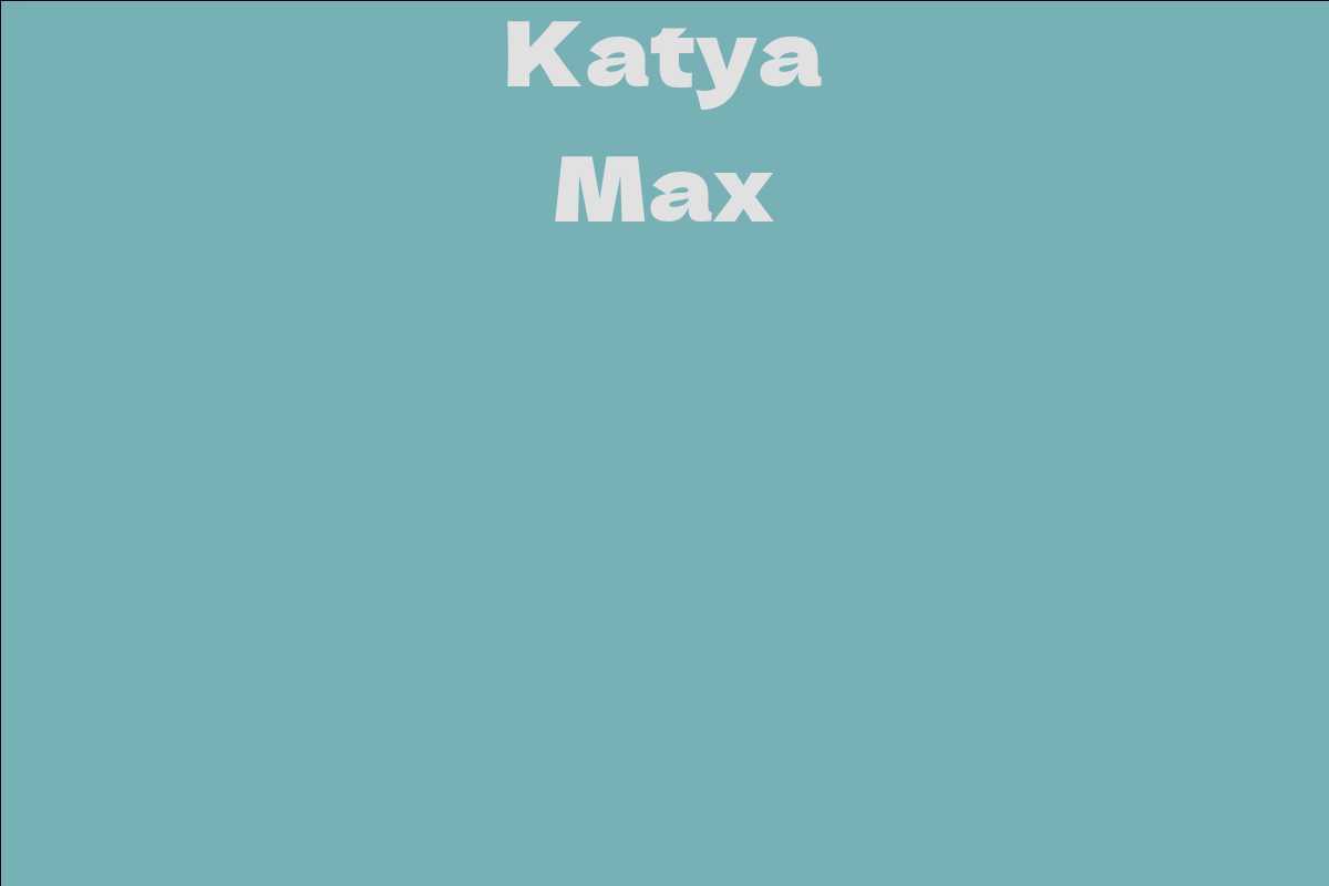 Katya Max