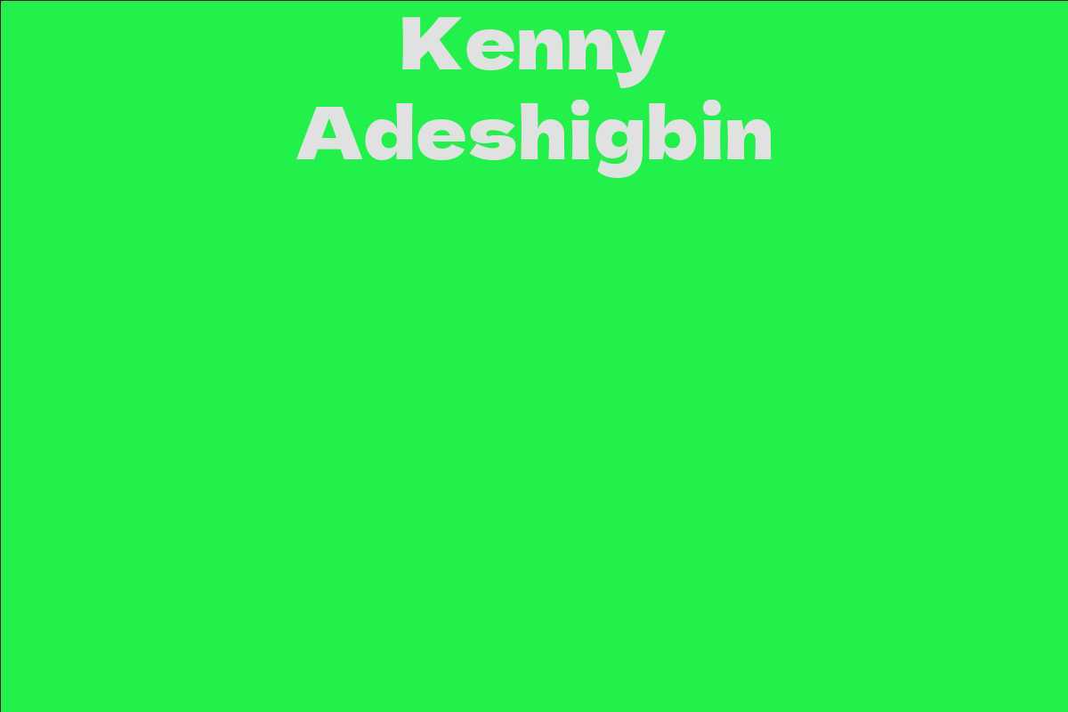 Kenny Adeshigbin