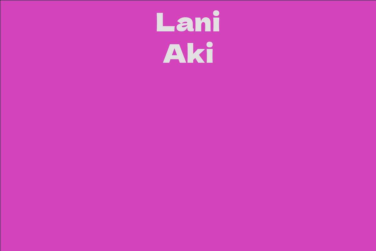 Lani Aki