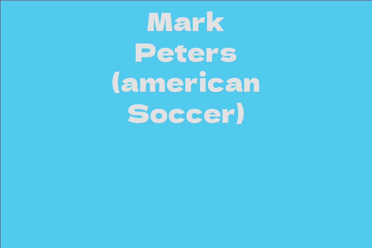 Mark Peters (american Soccer)